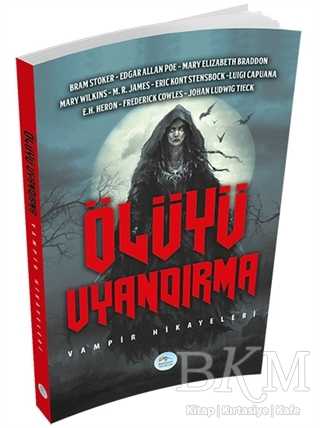 Ölüyü Uyandırma - Maviçatı Yayınları