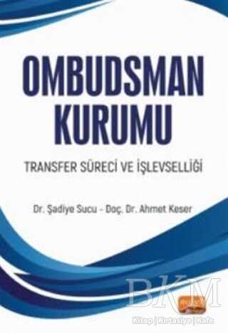 Ombudsman Kurumu Transfer Süreci ve İşlevselliği - Nobel Bilimsel Eserler