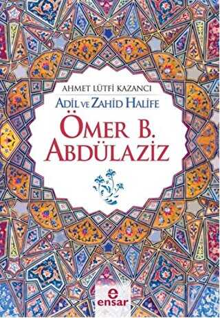 Ömer B. Abdülaziz - Ensar Neşriyat