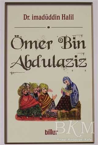 Ömer Bin Abdulaziz - Billur Yayınları