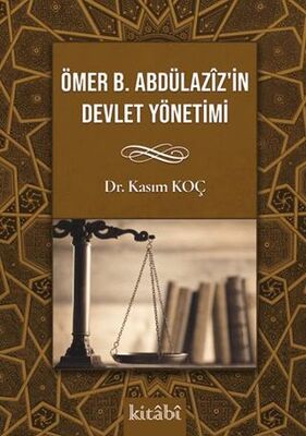 Ömer bin Abdülaziz`in Devlet Yönetimi - 1