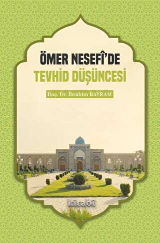 Ömer Nesefi`de Tevhid Düşüncesi - 1