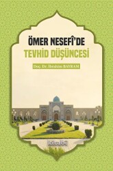 Ömer Nesefi`de Tevhid Düşüncesi - Kitabi Yayınevi