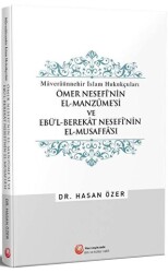 Ömer Nesefi`nin El-Manzume`si ve Ebü`l-Berekat Nesefi`nin El-Musaffa`sı - Hacıveyiszade İlim ve Kültür Vakfı Yayınları