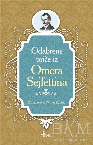 Ömer Seyfettin - Boşnakça Seçme Hikayeler - Profil Kitap
