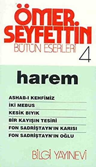 Ömer Seyfettin - Bütün Eserleri 4 - Bilgi Yayınevi