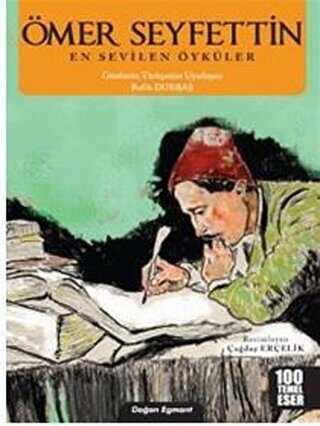 Ömer Seyfettin En Sevilen Öyküler - Doğan Egmont Yayıncılık