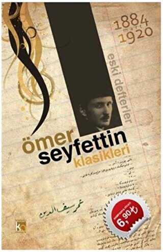 Ömer Seyfettin Klasikleri - Eski Defterler - Karatay Akademi