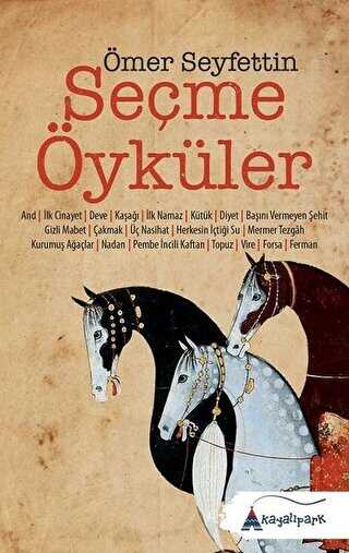 Ömer Seyfettin - Seçme Öyküler - Kayalıpark Çocuk