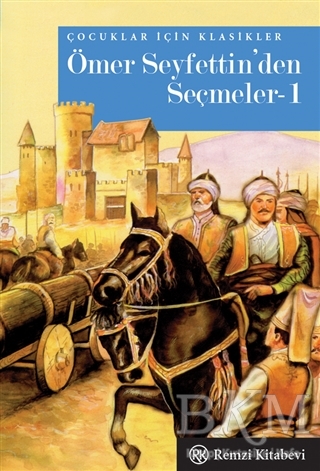 Ömer Seyfettin’den Seçmeler-1 - Remzi Kitabevi