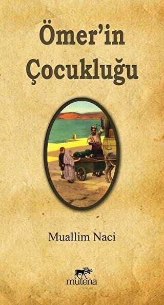 Ömer`in Çocukluğu - Mutena Yayınları
