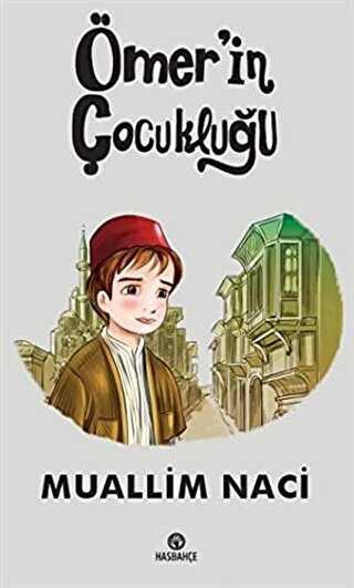 Ömer`in Çocukluğu - Hasbahçe