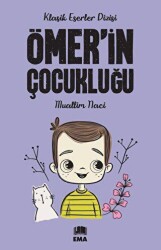 Ömer`in Çocukluğu - Ema Genç