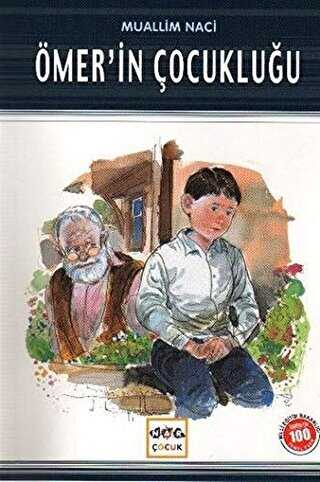 Ömer’in Çocukluğu Milli Eğitim Bakanlığı İlköğretim 100 Temel Eser - Nar Çocuk