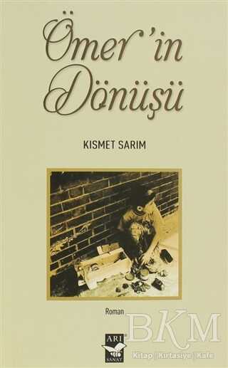 Ömer’in Dönüşü - Arı Sanat Yayınevi