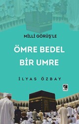 Ömre Bedel Bir Umre - 2