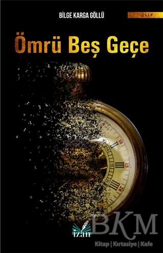 Ömrü Beş Geçe - İzan Yayıncılık