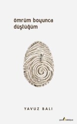 Ömrüm Boyunca Düştüğüm - Çıra Yayınları