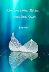 Ömrüme Dolan Nursun - İkinci Adam Yayınları