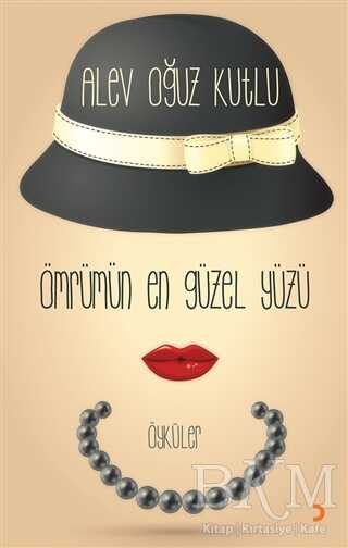 Ömrümün En Güzel Yüzü - Cinius Yayınları