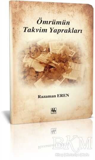 Ömrümün Takvim Yaprakları - 44 Yayınları