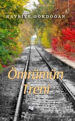 Ömrümün Treni - Karina Yayınevi
