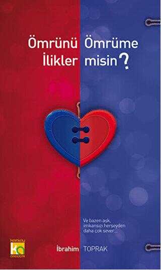 Ömrünü Ömrüme İlikler misin? - Karatay Akademi - Kültür Kitapları