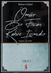 Ömür Bir Fincan Kahve İçimidir 2. Cilt - Klaros Yayınları