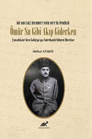 Ömür Su Gibi Akıp Giderken - Paradigma Akademi Yayınları