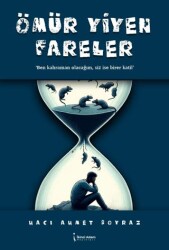 Ömür Yiyen Fareler - İkinci Adam Yayınları