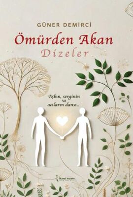 Ömürden Akan Dizeler - 1