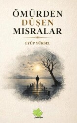 Ömürden Düşen Mısralar - Asmaaltı Yayınevi