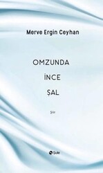 Omzunda İnce Şal - Şule Yayınları
