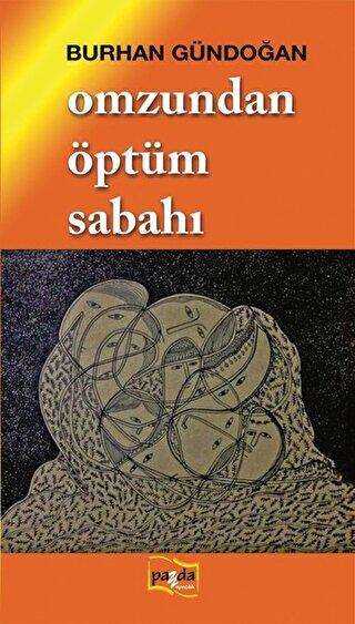 Omzundan Öptüm Sabahı - Payda Yayıncılık