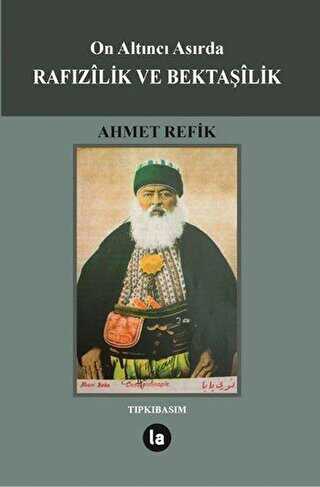 On Altıncı Asırda Rafızilik ve Bektaşilik - La Kitap