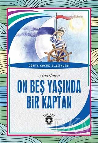 On Beş Yaşında Bir Kaptan - Dorlion Yayınları
