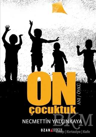 On Çocuktuk - Ozan Yayıncılık