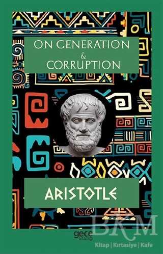 On Generation and Corruption - Gece Kitaplığı