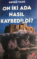 On İki Ada Nasıl Kaybedildi? - Klaros Yayınları