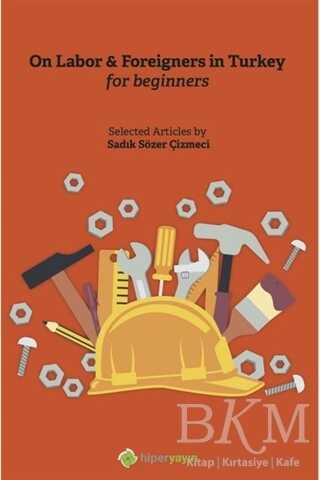 On Labor - Foreigners in Turkey for Beginners - 1