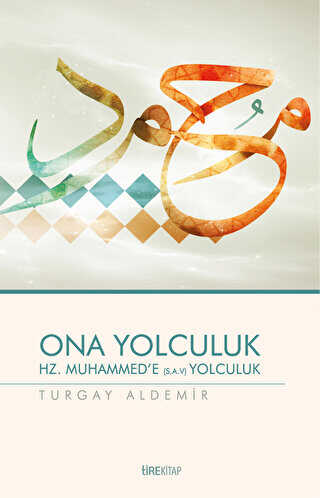 Ona Yolculuk - Tire Kitap