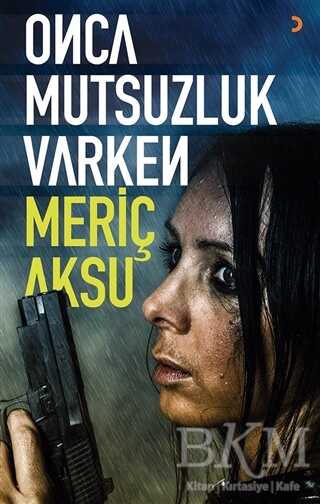 Onca Mutsuzluk Varken - Cinius Yayınları