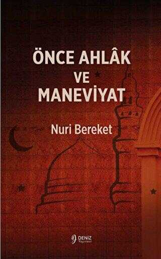 Önce Ahlak ve Maneviyat