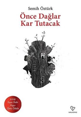 Önce Dağlar Kar Tutacak kapağı