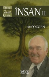 Önce İnsan Özde İnsan Önde İnsan II - Gülnar Yayınları