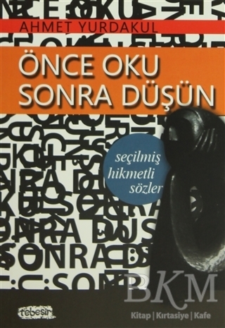Önce Oku Sonra Düşün - Tebeşir Yayınları
