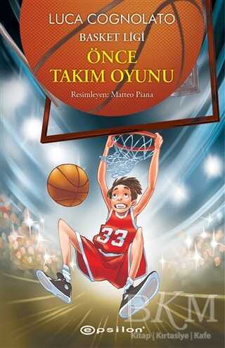 Önce Takım Oyunu - Basket Ligi Serisi 1 - Epsilon Yayınevi