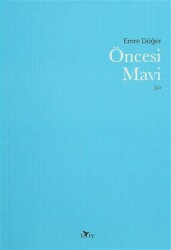 Öncesi Mavi - Edebiyat Ortamı Yayınları
