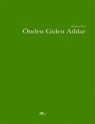 Önden Giden Atlılar - Edebiyat Ortamı Yayınları