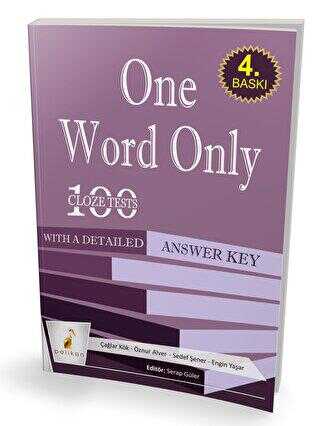 Pelikan Tıp Teknik Yayıncılık One Word Only: 100 Cloze Tests With a Detailed Answer Key
